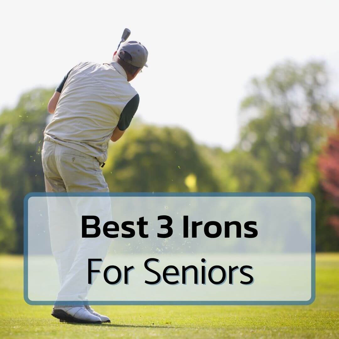 Best 2 irons for seniors
